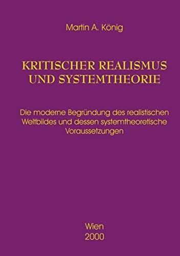 König, Martin A. Kritischer Realismus und Systemtheorie 1.Auflage