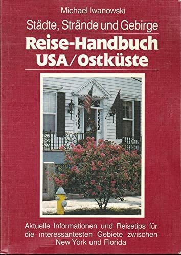 Iwanowski, Michael USA, Ostküste: Reisehandbuch