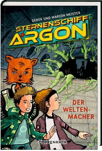 Bodenstein, Artur Sternenschiff Argon (Bd. 3): Der Weltenmacher