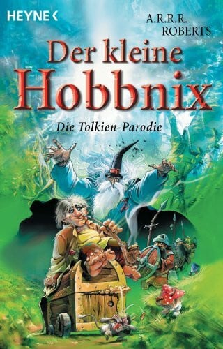Roberts, Adam Der kleine Hobbnix: Die Tolkien-Parodie