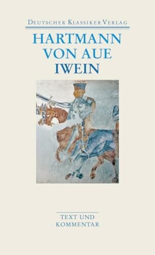 Hartmann von Aue Gregorius / Armer Heinrich / Iwein: Werke 2 (DKV Taschenbuch)