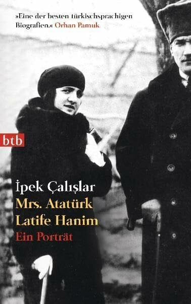 Letsch, Constanze Mrs. Atatürk Latife Hanim: Ein Porträt