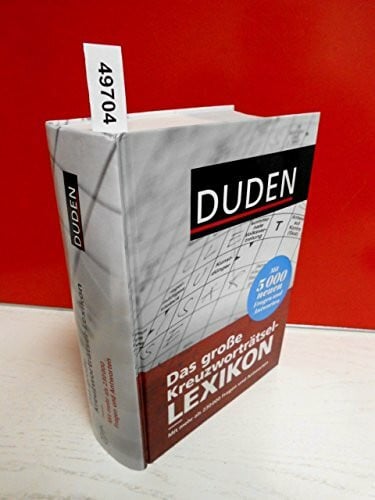Dudenredaktion Duden – Das große Kreuzworträtsel-Lexikon: Mit mehr als 230000 Fragen und Antworten (Duden Rätselbücher)