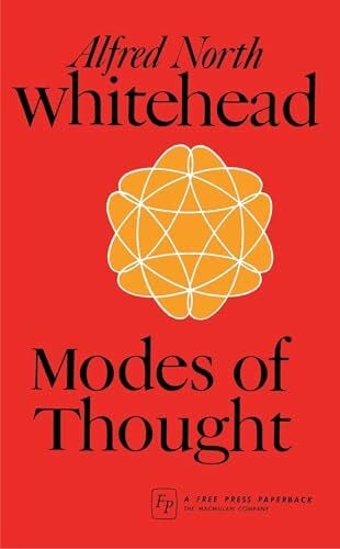 Whitehead, Alfred North Modes of Thought