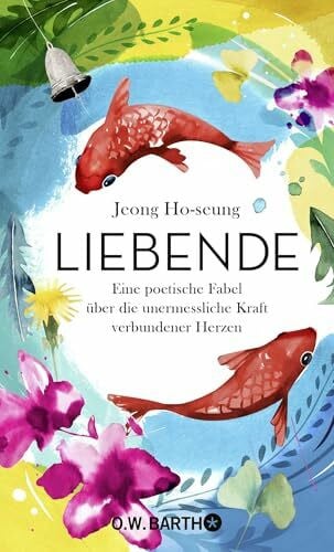Kleinschmidt, Dr. Bernhard Liebende: Eine poetische Fabel über die unermessliche Kraft verbundener Herzen