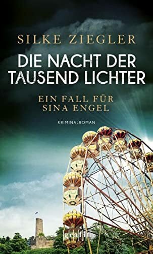 Ziegler, Silke Die Nacht der tausend Lichter: Spannung trifft Romantik. Der Auftakt der Weinheim-Krimireihe von SPIEGEL-Bestsellerautorin Silke Ziegler. Kriminalroman: Ein Fall für Sina Engel