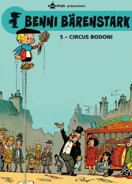 Peyo Benni Bärenstark. Band 5: Circus Bodoni