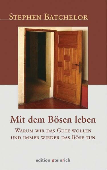 Seifarth, Renate Mit dem Bösen leben: Warum wir das Gute wollen und immer wieder das Böse tun