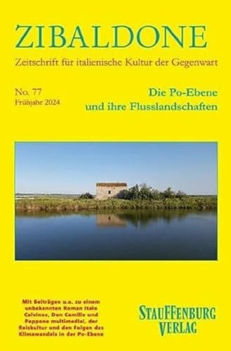 Hock, Jonas Die Po-Ebene und ihre Flusslandschaften: Heft 77 / Frühjahr 2024 (Zibaldone: Zeitschrift für italienische Kultur der Gegenwart)