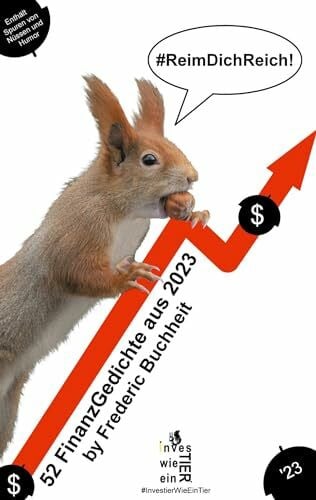 Buchheit, Frederic Reim Dich Reich!: 52 FinanzGedichte aus 2023 by Frederic Buchheit
