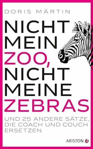 Klett, Isabel Nicht mein Zoo, nicht meine Zebras: und 25 andere Sätze, die Coach und Couch ersetzen