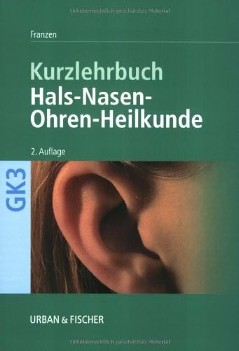 Franzen, Achim Hals-Nasen-Ohren-Heilkunde: Kurzlehrbuch