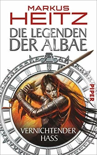 Heitz, Markus Die Legenden der Albae: Vernichtender Hass (Die Legenden der Albae 2)