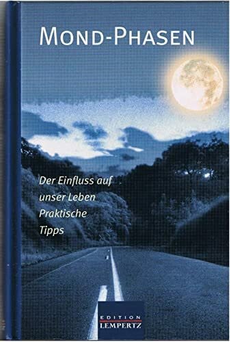 Mond-Phasen: Der Einfluss auf unser Leben