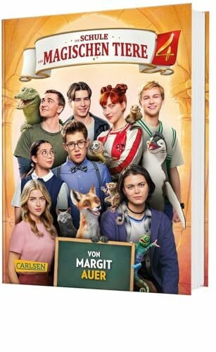Die Farbfüchse Die Schule der magischen Tiere: Das Buch zum Film 4: mit vielen farbigen Filmfotos und Steckbriefen der Schauspieler*innen (Die Schule der magischen Tiere Neuausgabe, Band 4)