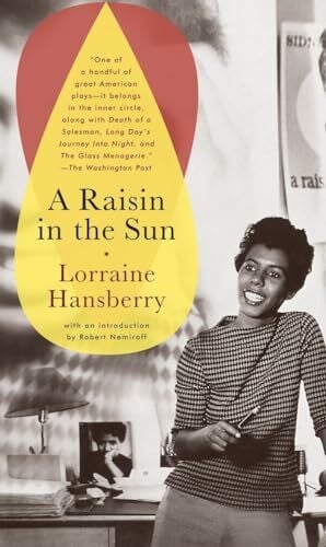 Hansberry, Lorraine A Raisin in the Sun: With an Introd. by Robert Nemiroff