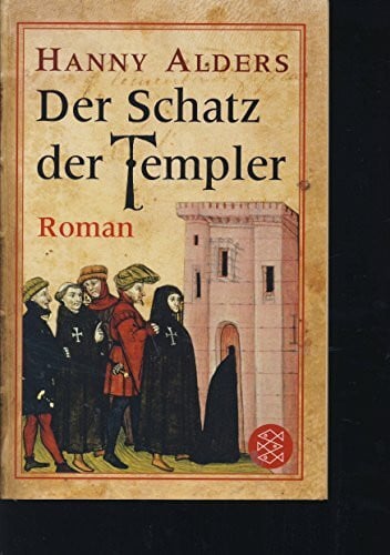 Alders, Hanny Der Schatz der Templer: Roman