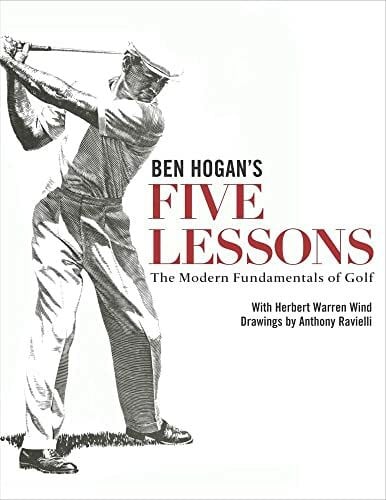 Hogan, Ben Ben Hogan's Five Lessons: The Modern Fundamentals of Golf