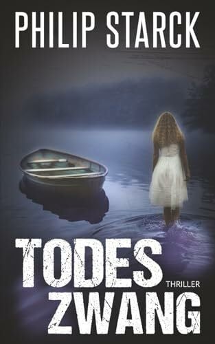Starck, Philip Todeszwang: Thriller (Lehmann und Voigt ermitteln, Band 7)