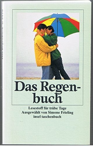 Frieling, Simone Das Regenbuch: Lesestoff für trübe Tage (insel taschenbuch)