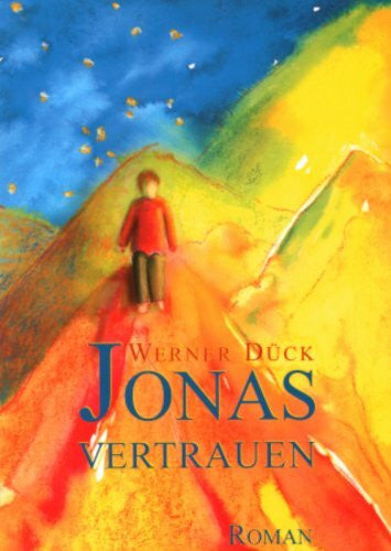 Sinsch, Manuela Jonas Vertrauen: Antworten an Freiheit, Liebe, Glück und anderen Verrücktheiten: Roman. Antworten zu Freiheit, Liebe, Glück und anderen VerRücktheiten