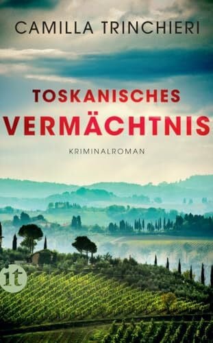Hedinger, Sabine Toskanisches Vermächtnis - Kriminalroman (Nico Doyle ermittelt 1): Ein kulinarischer Krimi aus der Toskana