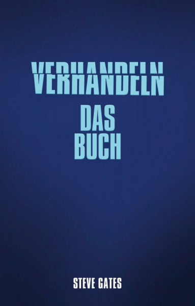 Roth, Carsten Verhandeln - Das Buch: Ihr Wegweiser zum Verhandlungserfolg