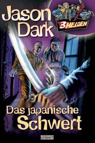 Dark, Jason 3 Helden - Das japanische Schwert