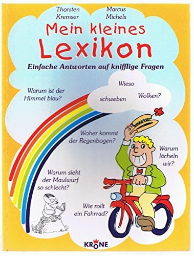 Köpsel, Thilo Mein kleines Lexikon: Einfache Antworten auf knifflige Fragen