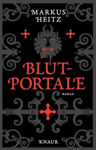 Heitz, Markus Blutportale: Roman (Pakt der Dunkelheit, Band 4)