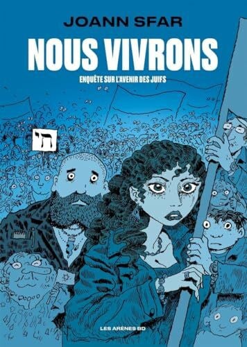 Sfar, Joann Nous vivrons - Enquête sur l'avenir des juifs