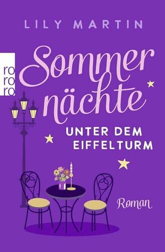 Martin, Lily Sommernächte unter dem Eiffelturm (Paris und die Liebe, Band 3)