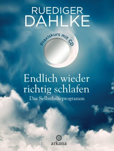 Dahlke, Ruediger Endlich wieder richtig schlafen: Das Selbsthilfeprogramm - Praxiskurs mit CD