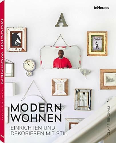 Bingham, Claire Modern Wohnen: Einrichten und Dekorieren mit Stil