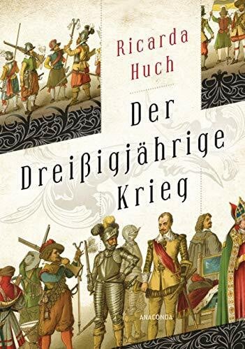 Huch, Ricarda Der dreißigjährige Krieg