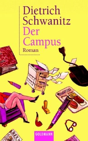 Schwanitz, Dietrich Der Campus
