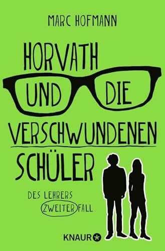 Hofmann, Marc Horvath und die verschwundenen Schüler: Des Lehrers zweiter Fall | Nominiert für den Victor Crime Award (Lehrer Horvath ermittelt, Band 2)