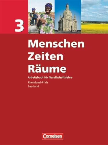 Bröckel, Thorsten Menschen-Zeiten-Räume - Arbeitsbuch für Gesellschaftslehre - Rheinland-Pfalz und Saarland 2006 - Band 3: 9./10. Schuljahr: Schulbuch
