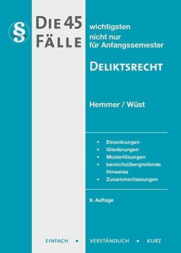 d'Alquen, Clemens Die 45 wichtigsten Fälle Deliktsrecht (Skripten - Zivilrecht)