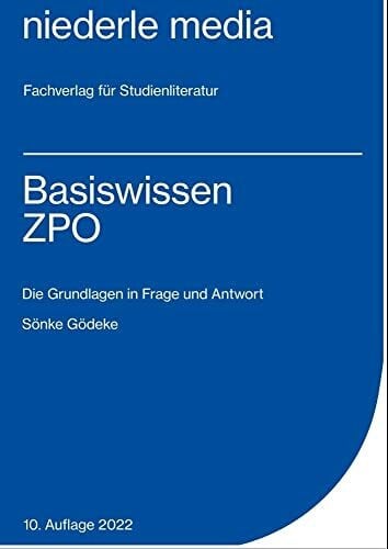 Gödeke, Sönke Basiswissen ZPO - 2022: Die Grundlagen in Frage und Antwort