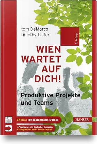 Hruschka, Peter Wien wartet auf Dich!: Produktive Projekte und Teams