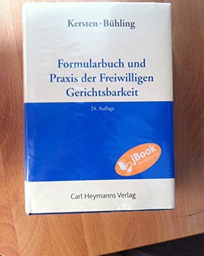 Bühling, Selmar Formularbuch und Praxis der Freiwilligen Gerichtsbarkeit
