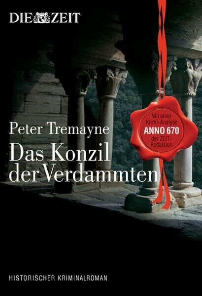 Tremayne, Peter Konzil der Verdammten: Kirchenstreit anno 664 (Die Zeit)
