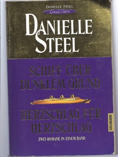 Steel, Danielle Schiff über dunklem Grund /Herzschlag für Herzschlag: 'Danielle-Steel-Collection' (Goldmann Aktionen)