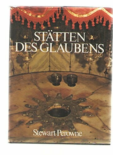 Perowne, Stewart Stätten des Glaubens