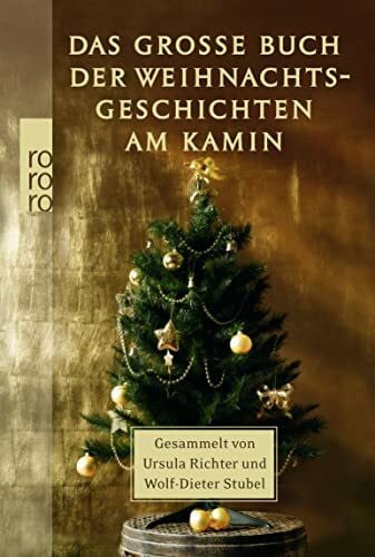 Stubel, Wolf-Dieter Das große Buch der Weihnachtsgeschichten am Kamin (Besondere Weihnachtsgeschichten)