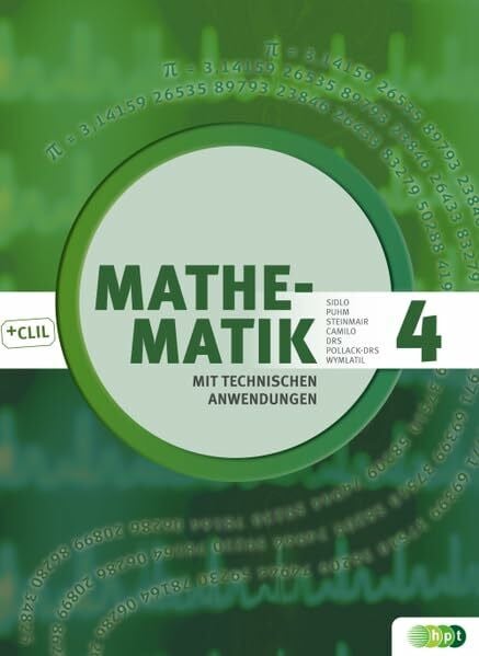 Drs, Wolfgang Mathematik mit technischen Anwendungen, Band 4 – Neubearbeitung nach Lehrplan 2015 (Mathematik mit technischen Anwendungen – neu nach Lehrplan 2015)
