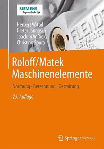 Spura, Christian Roloff/Matek Maschinenelemente: Normung, Berechnung, Gestaltung 2 Bde.