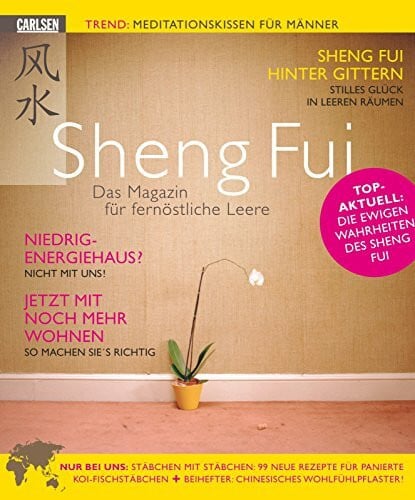 Meyer, Lorenz Sheng Fui: Erfülltes Leben dank fernöstlicher Leere: Das Magazin für fernöstlicher Leere
