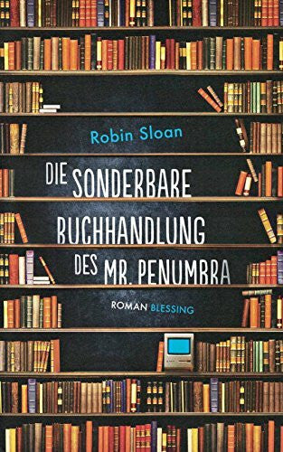 Keen, Ruth Die sonderbare Buchhandlung des Mr. Penumbra